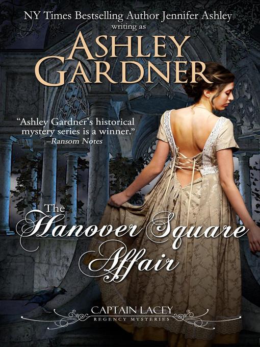 Title details for The Hanover Square Affair by Ashley Gardner - Available